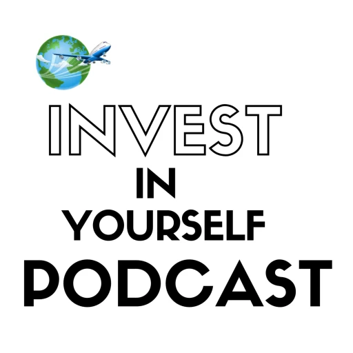 Invest In Yourself Podcast