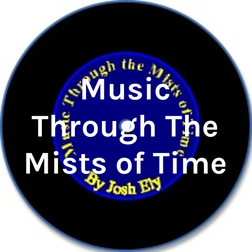 Music Through The Mists of Time