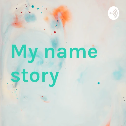 My name story