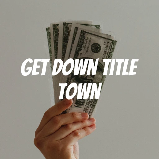 Get Down Title Town