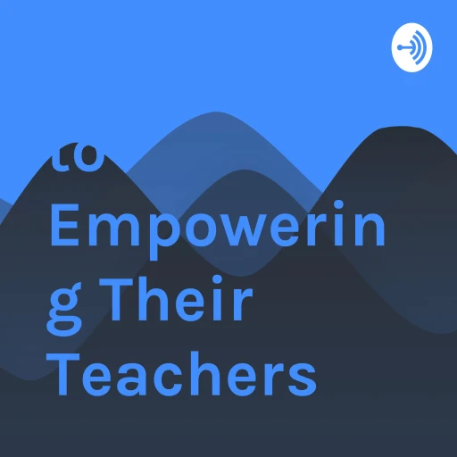 Principals are Obligated to Empowering Their Teachers