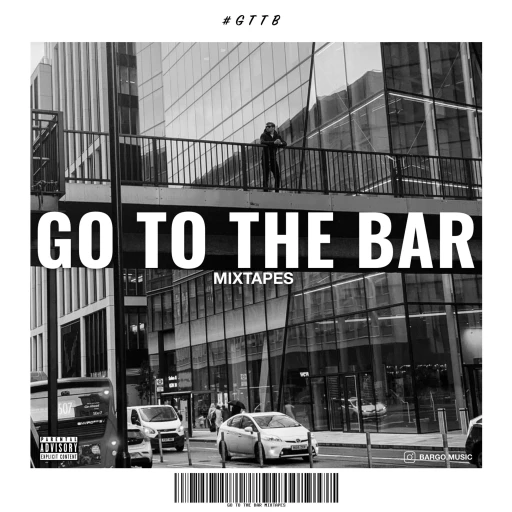 GO TO THE BAR | MIXTAPES