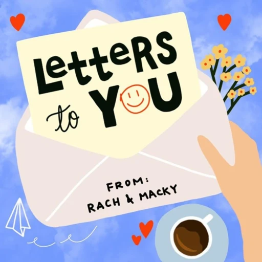 Letters to You