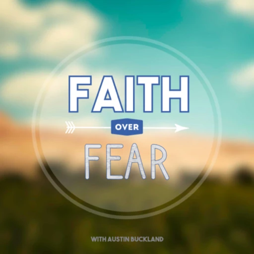 Faith over Fear