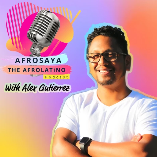 AFROSAYA The Afrolatino Podcast