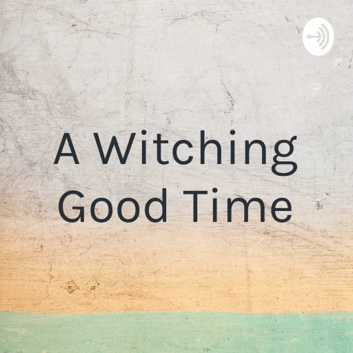 A Witching Good Time