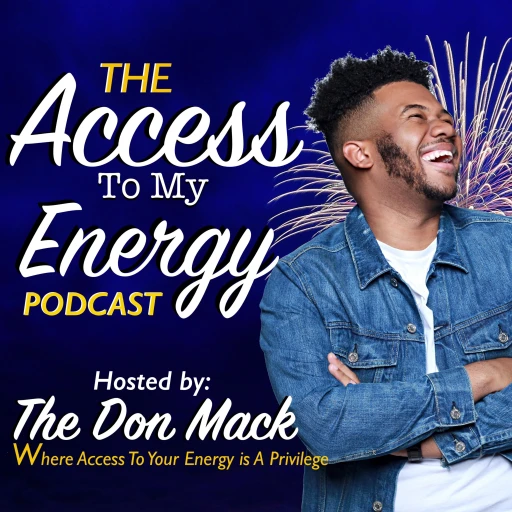 The Access To My Energy Podcast