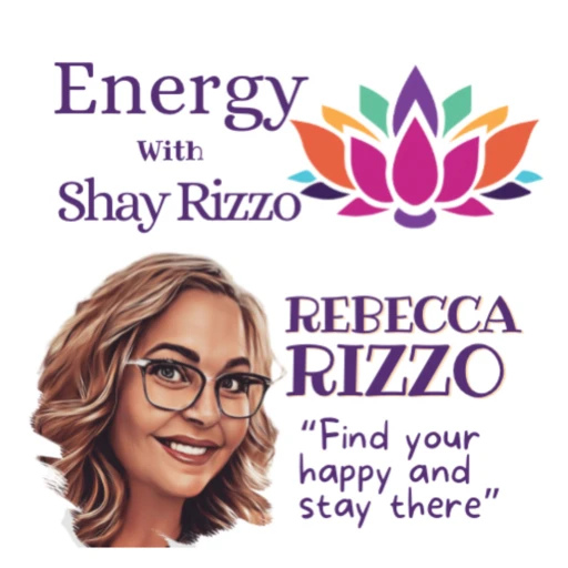 Energy with Shay Rizzo (Color changes lives) – Find Your Happy and Stay There