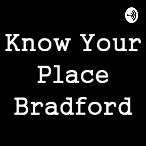 Know Your Place Bradford