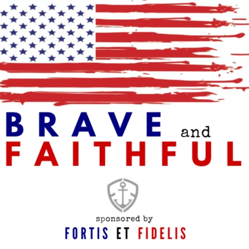 Brave & Faithful Podcast