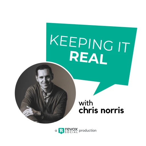 Keep it Real Wednesday with Chris Norris