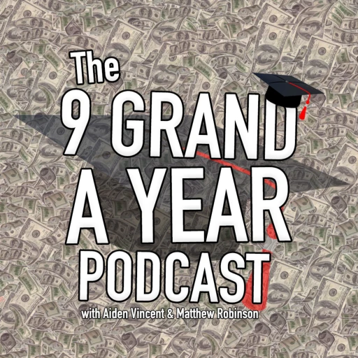 The 9 Grand a Year Podcast