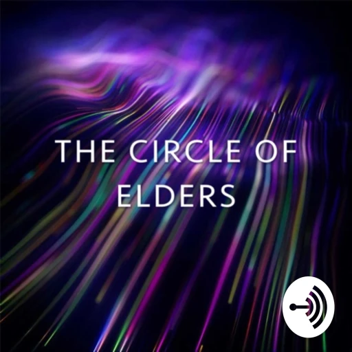 Circle Of Elders consciousness, empowerment and all that stuff!