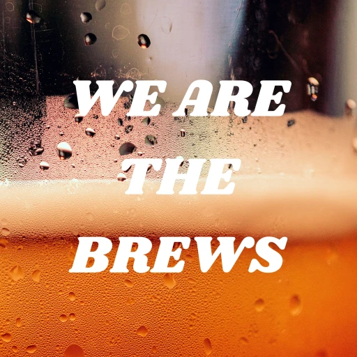 We’re The Brews