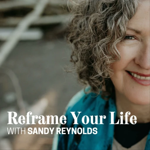 Reframe Your Life