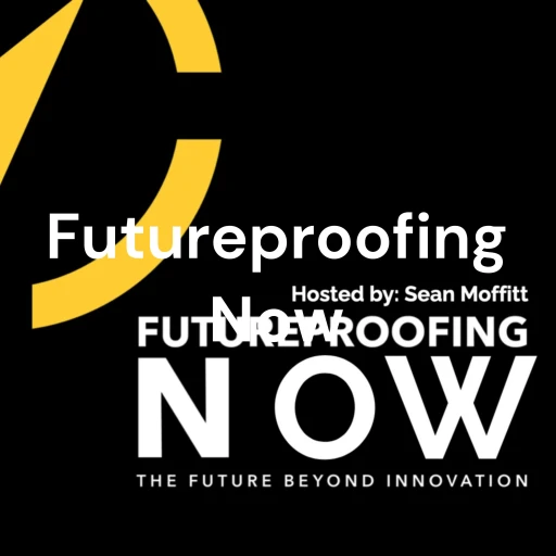 Futureproofing Now