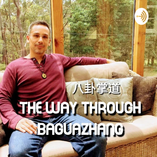 The Way through Baguazhang – 八卦掌道