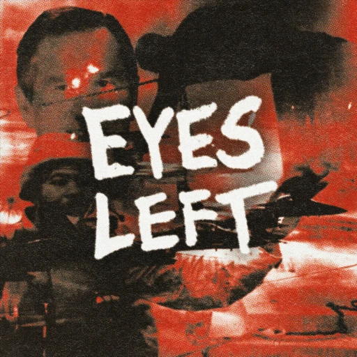 Eyes Left Podcast