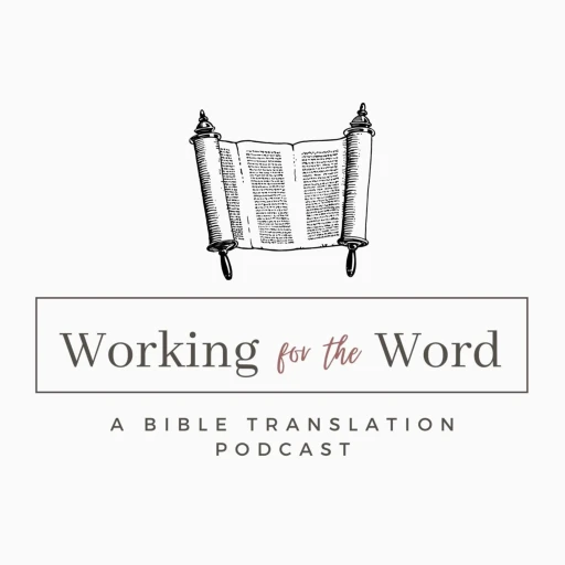 Working for the Word