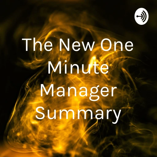 The New One Minute Manager Summary