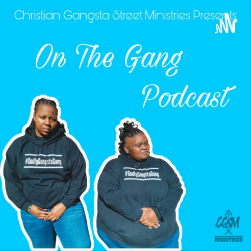 On The Gang Podcast