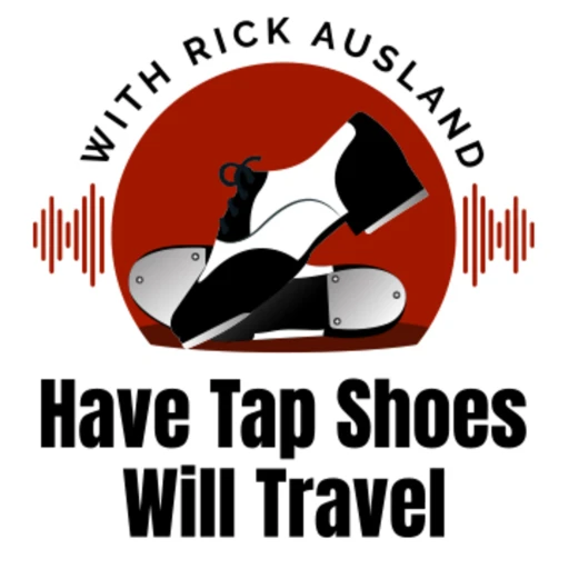 Have Tap Shoes Will Travel