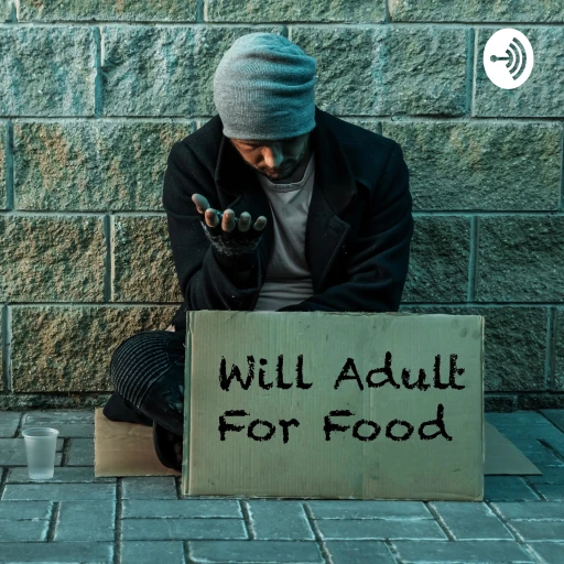 Will Adult For Food