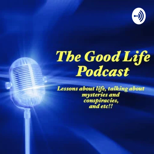 A Good Life Podcast