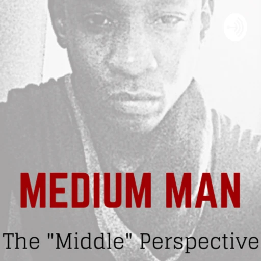 Medium Man