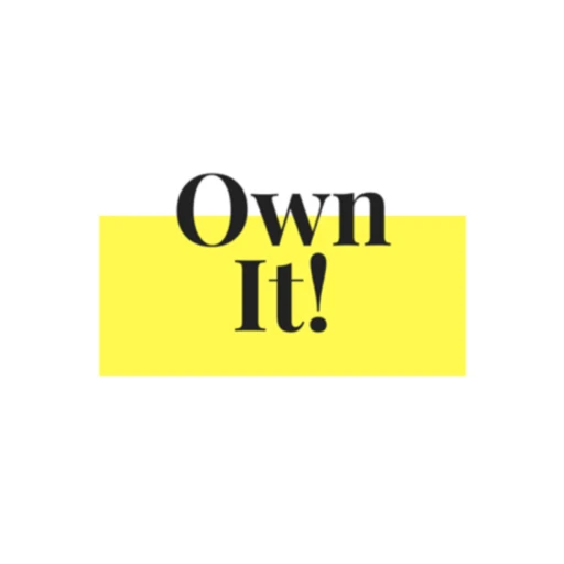 Own it!