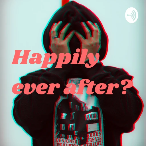 Happily ever after?