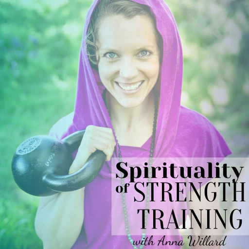 Spirituality of Strength Training