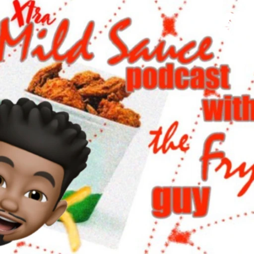 Xtra Mild Sauce Podcast