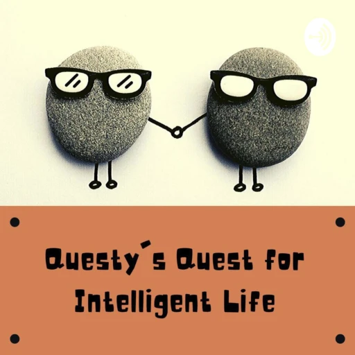 Questy’s Quest for Intelligent Life