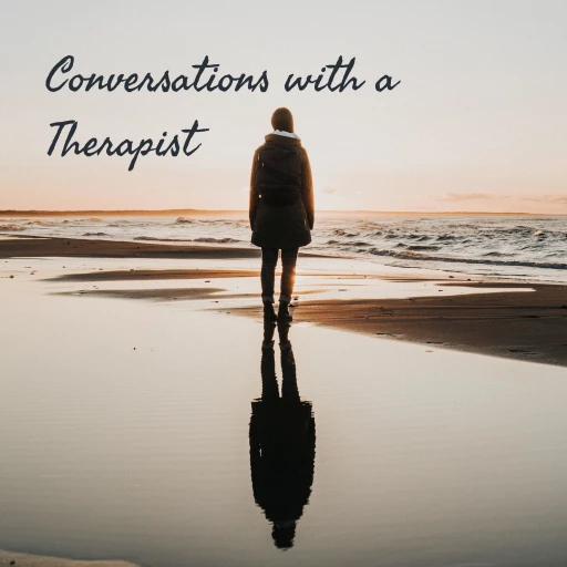 Conversations With a Therapist: Reflecting on the Profession