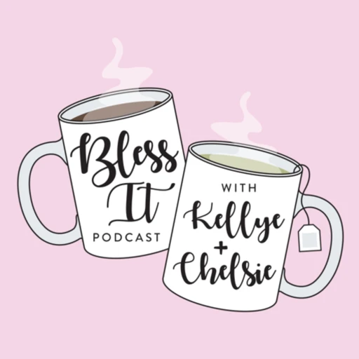 Bless It Podcast