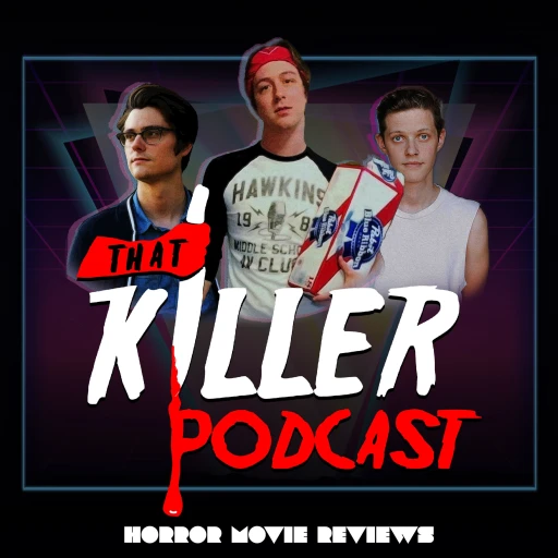 That Killer Podcast! : Horror Movie Extravaganza