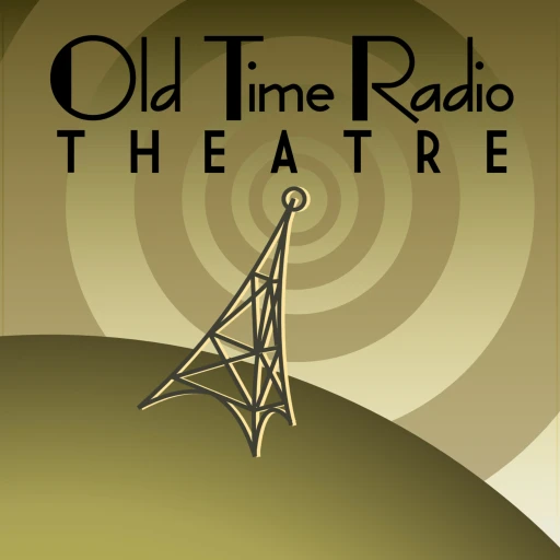 Old Time Radio Theatre