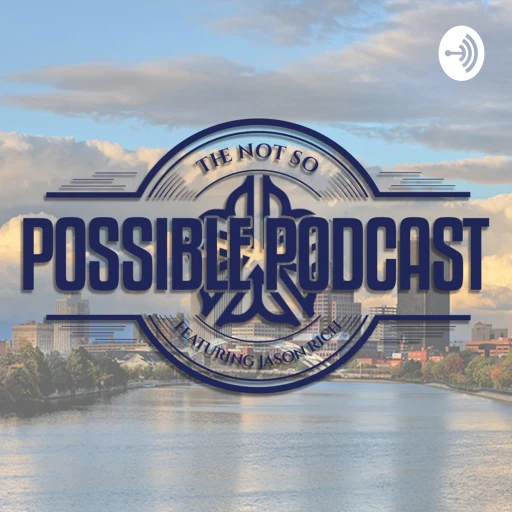 The not so possible Podcast