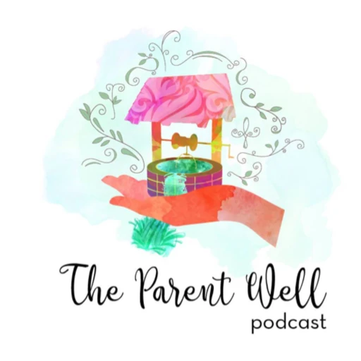 The Parent Well Podcast by Jessica Ridley