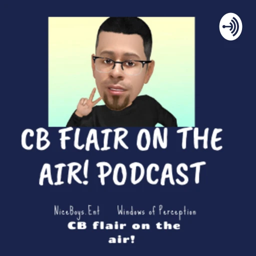 CB Flair On the Air! A Niceboys Podcast