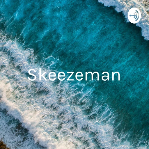 Skeezeman: Saying What Were All Thinking