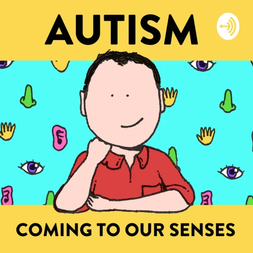 Autism: Coming To Our Senses