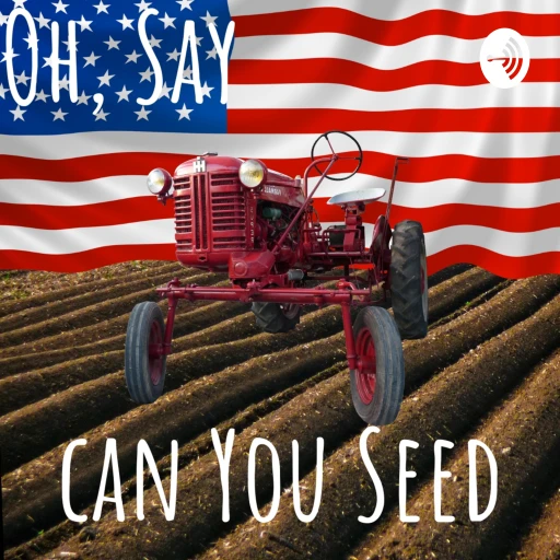 Oh Say Can You Seed