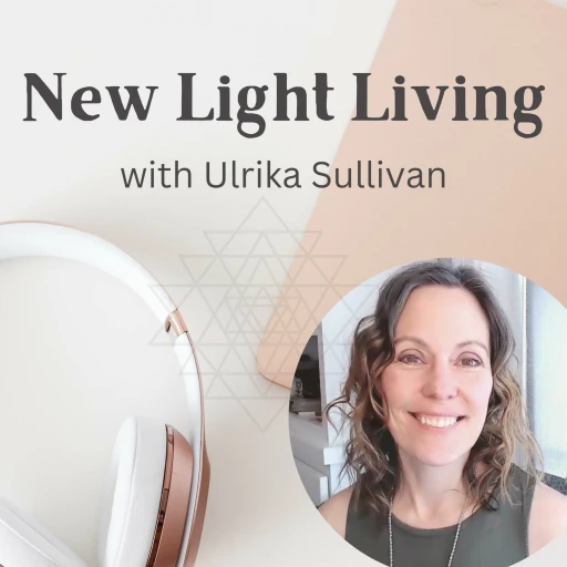 New Light Living – See Your Life in a New Light!