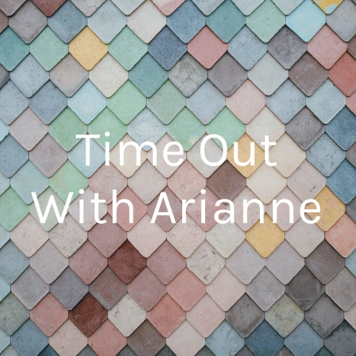 Time Out With Arianne