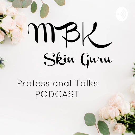 MBK Skin Guru Show