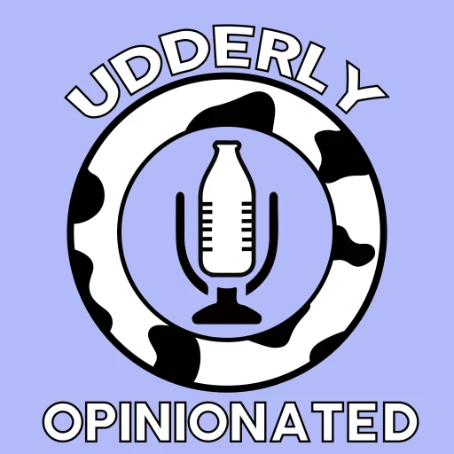 Udderly Opinionated