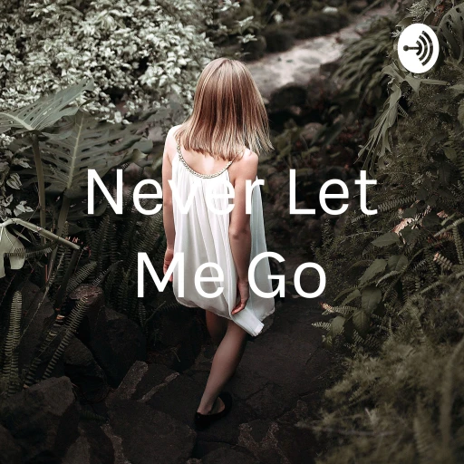 Never Let Me Go