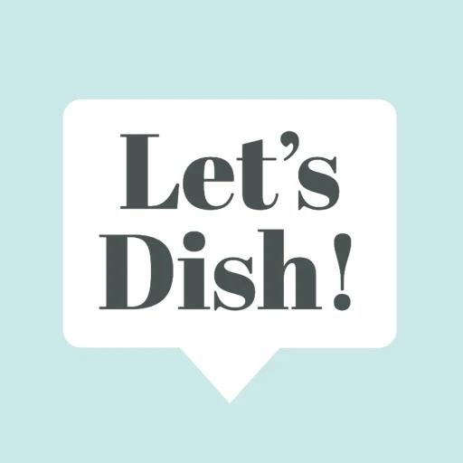 Let’s Dish